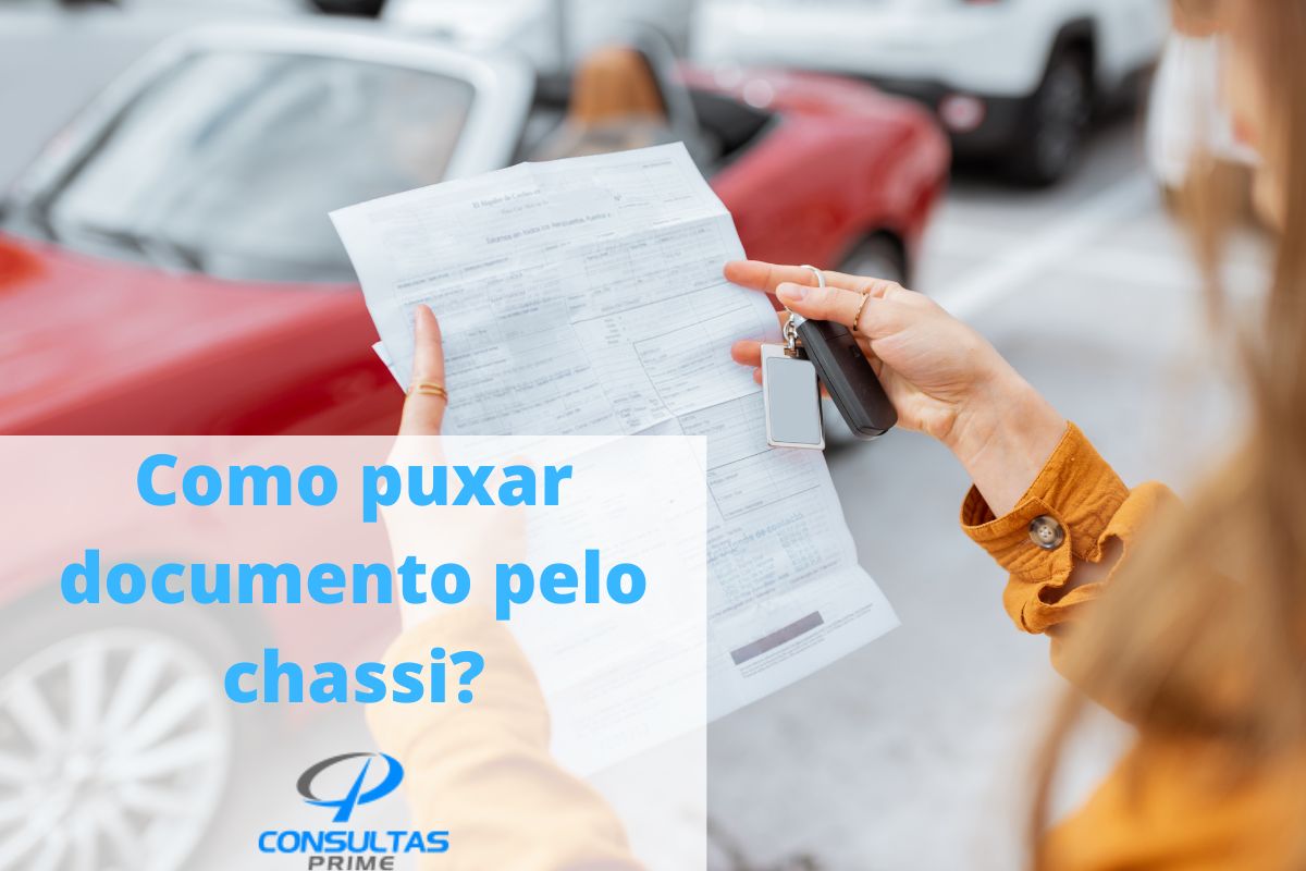 Como puxar documento pelo chassi